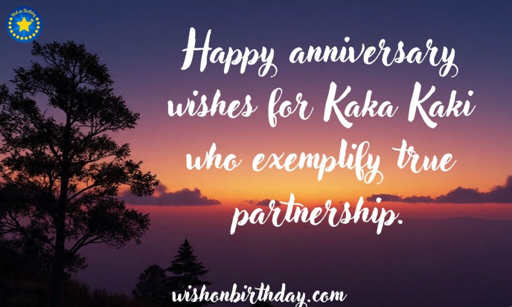 Happy Anniversary Wishes For Kaka Kaki