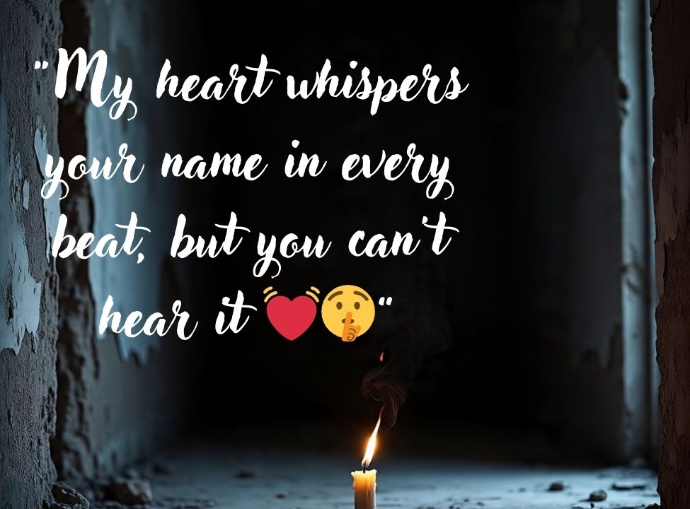 Heart Touching One-sided Love Captions
