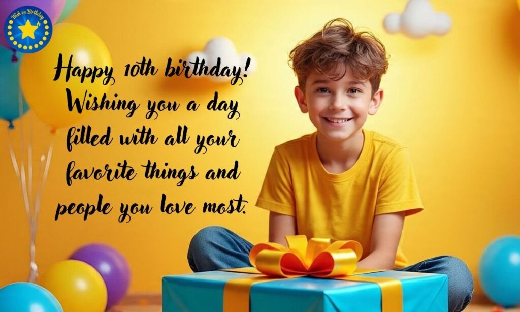 Birthday Wishes for 10 Year Old Boy on wishonbirthday