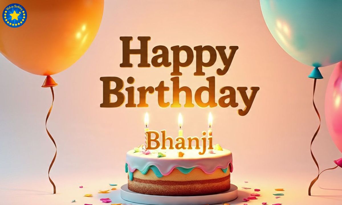 300+ Birthday wishes for Bhanji in English 2025
